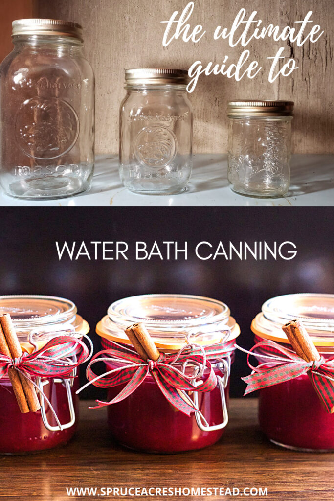 Ultimate guide to water bath canning